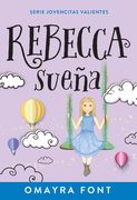 Rebecca, Sueña: Volume 2