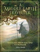 A Middle-Earth Traveller: Sketches From bag end to Mordor (en Inglés)