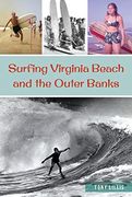 Surfing Virginia Beach and the Outer Banks (Sports) (en Inglés)