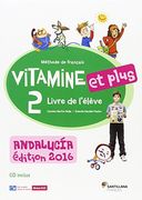 VITAMINE ET PLUS 2 ELEVE+CD ANDALUCIA
