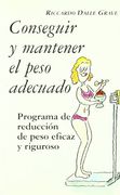 Conseguir Y Mantener El Peso Adecuado