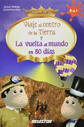 Viaje al Centro de la Tierra y la Vuelta al Mundo en 80 Dias (in Spanish)