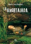 La Amortajada - Bombal, María Luisa - Universitaria S.A.