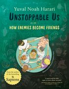 Unstoppable Us Volume 3. How Enemies Become Friends (en Inglés)