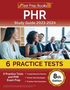 PHR Study Guide 2024-2025: 6 Practice Tests and PHR Exam Prep [8th Edition] (en Inglés)