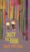 Saucy and Bubba: A Hansel and Gretel Tale (en Inglés)