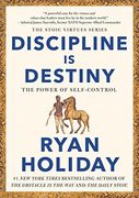 Discipline is Destiny: The Power of Self-Control (The Stoic Virtue Series) [Hardcover ] (en Inglés)