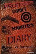 professional target shooter's diary & journal (en Inglés)