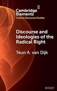 Discourse and Ideologies of the Radical Right (Elements in Critical Discourse Studies) (en Inglés)