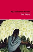 Aquí Descansa Nevares i Altres Narracions Mexicanes (Educació 62) (en Catalán)