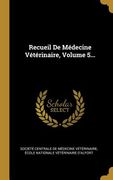 Recueil De Médecine Vétérinaire, Volume 5... (en Francés)