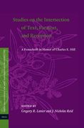 Studies on the Intersection of Text, Paratext, and Reception: A Festschrift in Honor of Charles E. Hill (en Inglés)