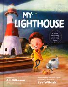 My Lighthouse: A Story of Finding Your Way Home (en Inglés)
