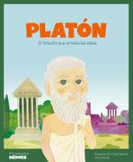 Platon. El Filosofo que Amaba las Ideas