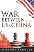 War Between the us and China (en Inglés)
