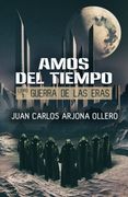 Guerra de las Eras (Amos del Tiempo) (Volume 1) (Spanish Edition)