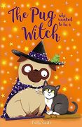 The pug who Wanted to be a Witch