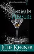 Find Me In Pleasure: Mal and Christina's Story, Part 2 (en Inglés)