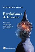 Revelaciones de la Mente: Un Anueva Comprension de la Conciencia y la Realidad