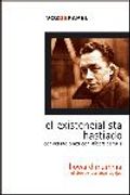 Existencialista hastiado, el. conversaciones con albert camus