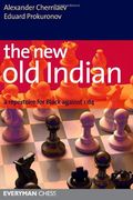 The new old Indian: A Repertoire for Black Against 1 d4 (en Inglés)