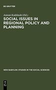 Social Issues in Regional Policy and Planning (New Babylon) 