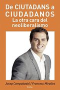 De Ciutadans a Ciudadanos: La Otra Cara del Neoliberalismo