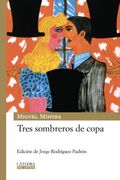 Tres Sombreros de Copa (in Spanish)