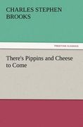 there's pippins and cheese to come (en Inglés)