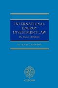 International Energy Investment Law: The Pursuit of Stability (en Inglés)