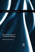 Restorative Justice in Transitional Settings (Routledge Frontiers of Criminal Justice) (en Inglés)