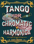 Tango for Chromatic Harmonica (en Inglés)