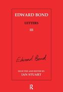 Edward Bond: Letters 3 (en Inglés)