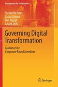 Governing Digital Transformation: Guidance for Corporate Board Members (en Inglés)