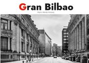 Gran Bilbao. De la Industria al Arte. Un Álbum Personal.