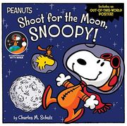 Shoot for the Moon, Snoopy! (Peanuts) (en Inglés)