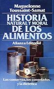 historia natural y moral de los alimentos / natural and moral history of foods,las conservas, los congelados y la dietetica