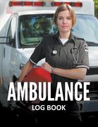 Ambulance Log Book (en Inglés)
