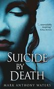 Suicide by Death (libro en Inglés)
