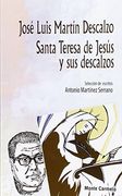 Santa Teresa de Jesús y sus descalzos (Otra Mirada)