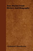 true stories from history and biography (en Inglés)
