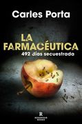 La Farmacéutica: 492 Días Secuestrada