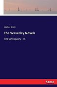 The Waverley Novels: The Antiquary - ii.