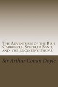 The Adventures of the Blue Carbuncle, Speckled Band, and the Engineer's Thumb: Illustrated Edition (en Inglés)