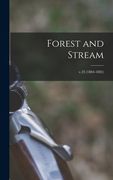 Forest and Stream; v.23 (1884-1885)