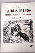 Las Cacerías de Lobos: Combates y Aventuras Terribles