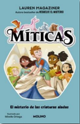 MITICAS 2. MISTERIO DE LAS CRIATURA ALAD