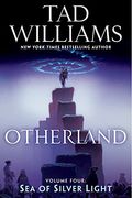 Otherland: Sea of Silver Light: 4 