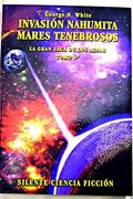 Invasion Nahumita; Mares Tenebrosos (la Gran Saga Delos Aznar, 6)