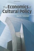 The Economics of Cultural Policy (en Inglés)